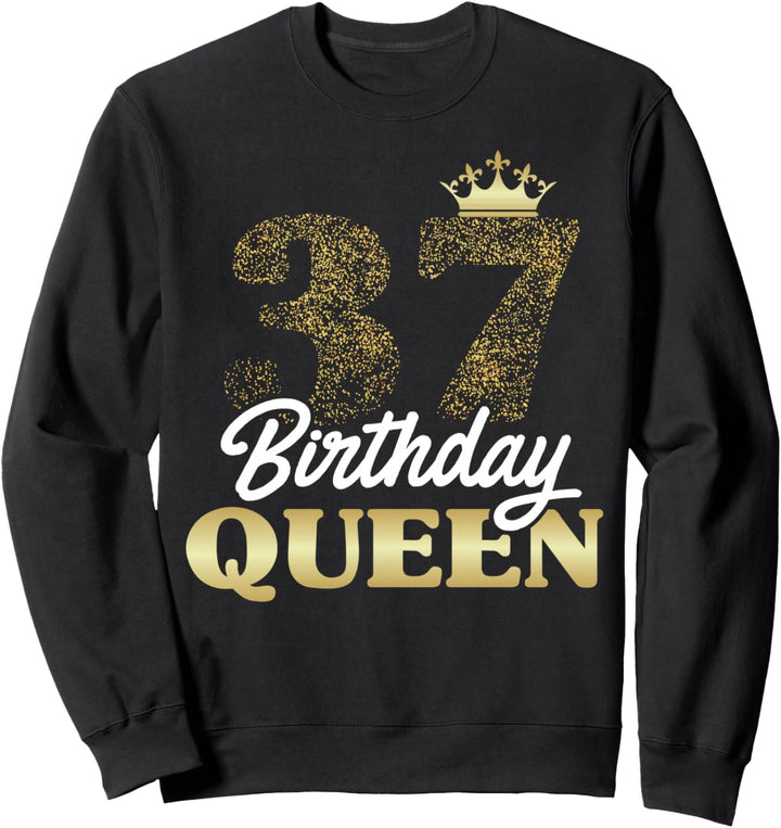 37. Geburtstag Geschenk Jahrgang 1986 Birthday Queen Krone Sweatshirt