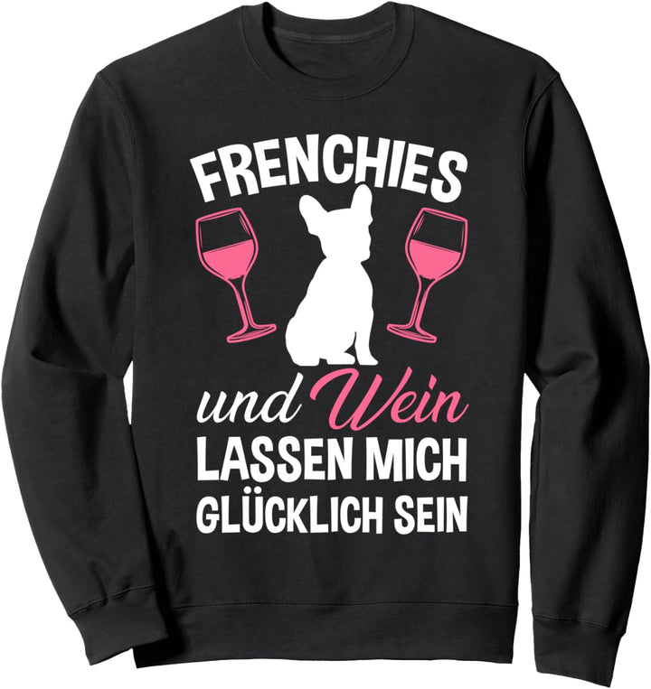 Frenchie und Wein Französische Bulldogge Sweatshirt
