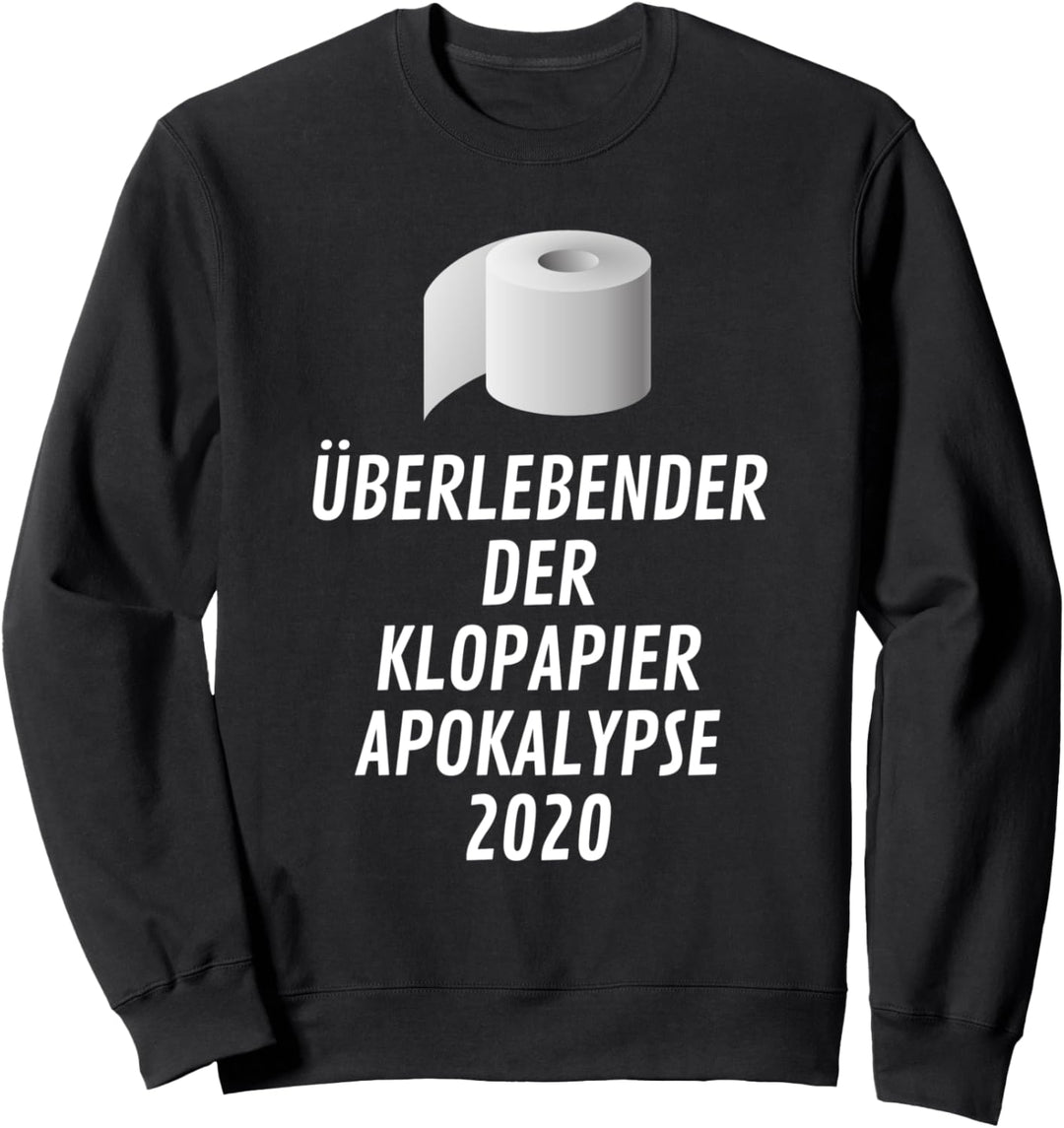 Überlebender der Klopapier Apokalypse 2020 - Klopapier Krise Sweatshirt