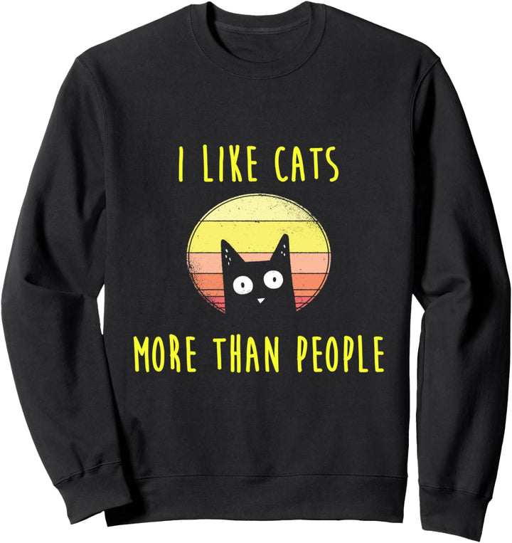 I Like Cats More Than People Katzen Katze Mama Geschenk Sweatshirt