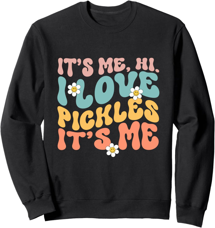Funny Pickle Lover Tee Women Girls Love Pickles Sweatshirt