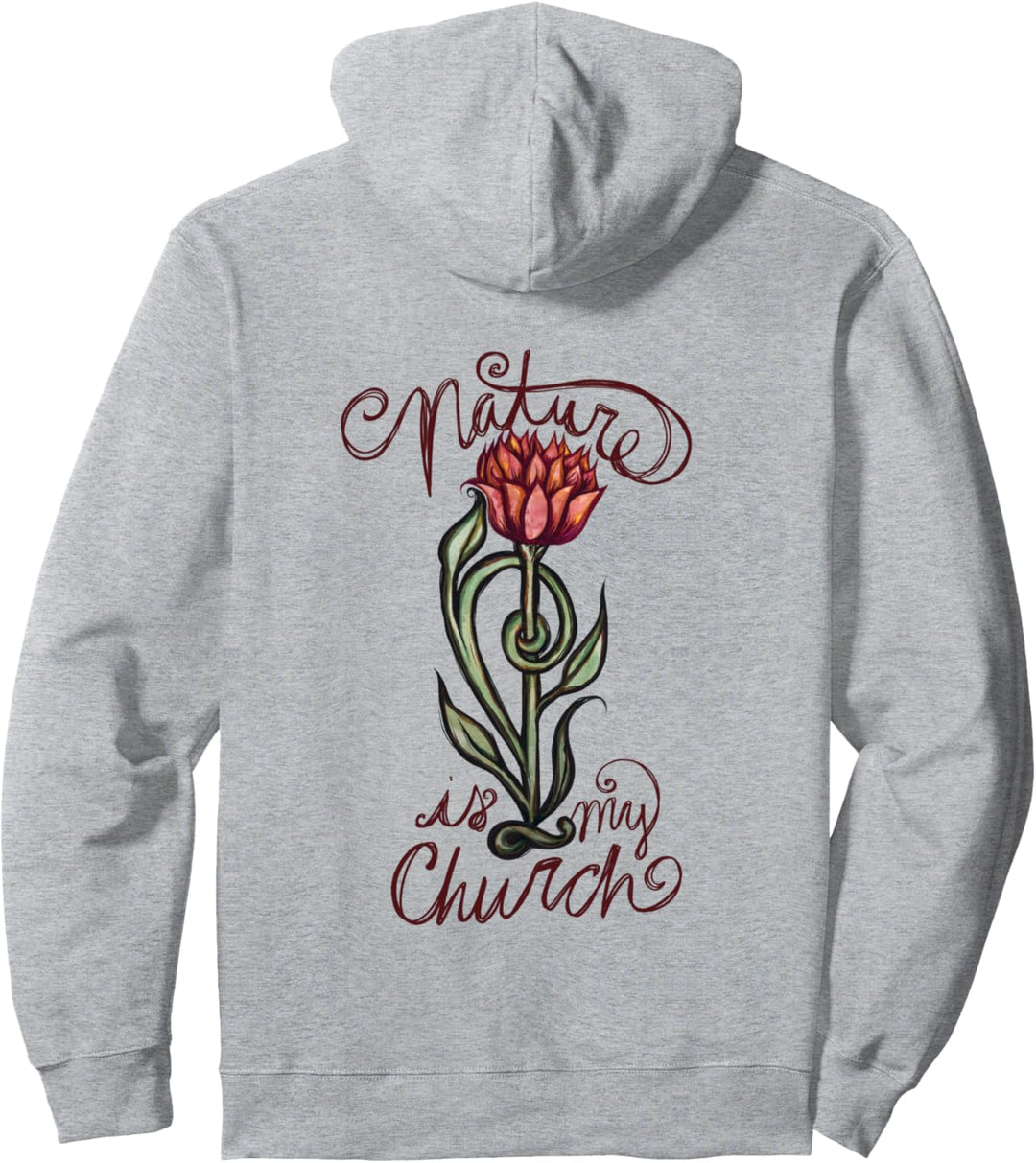 Die Natur ist meine Kirche Pullover Hoodie