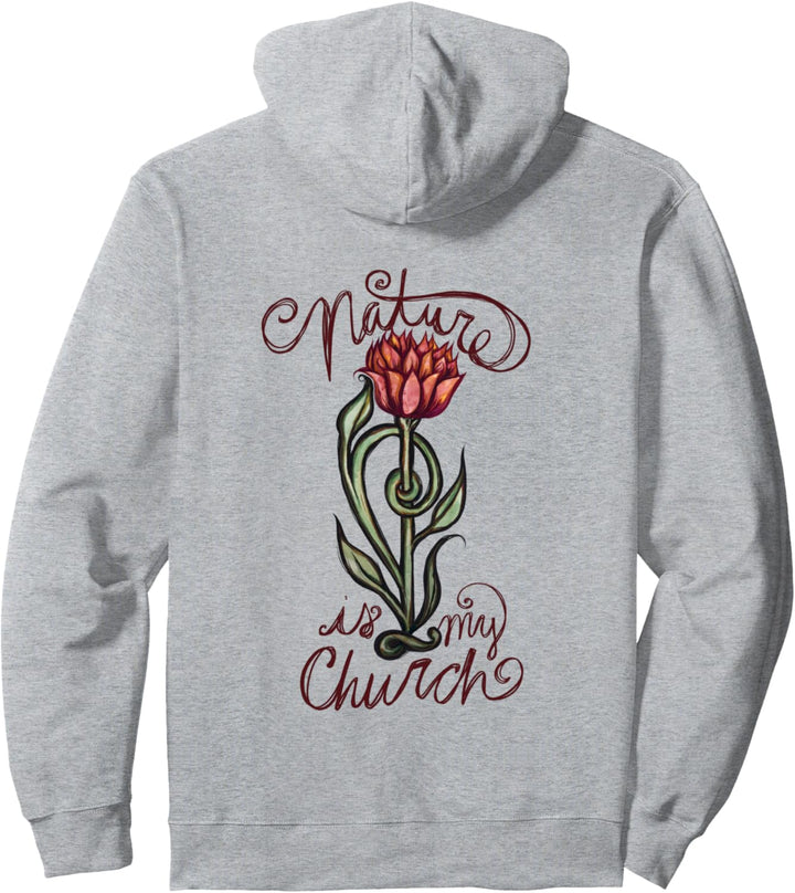 Die Natur ist meine Kirche Pullover Hoodie
