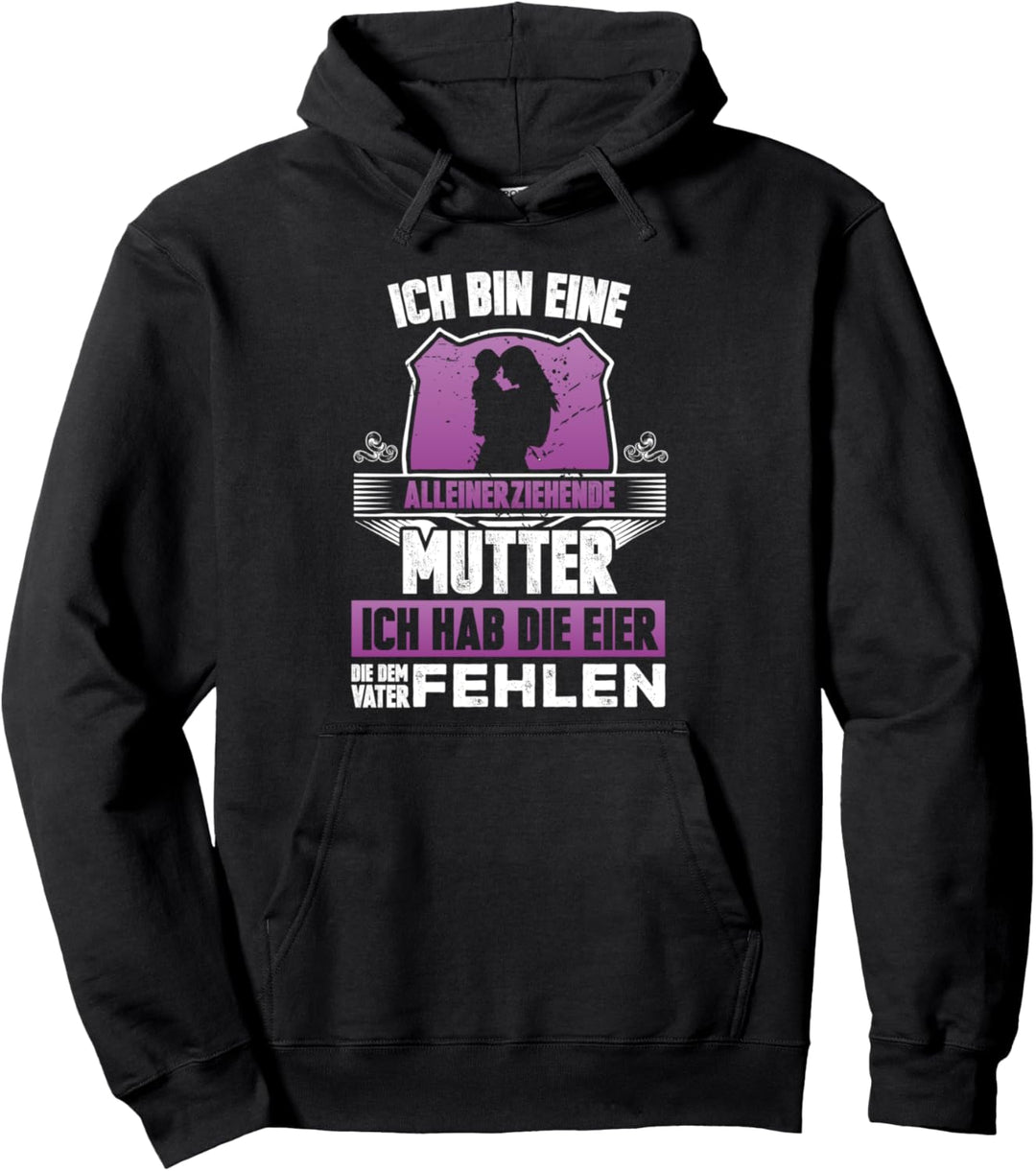Single Mama Lustiges Geschenk Alleinerziehende Mutter Pullover Hoodie