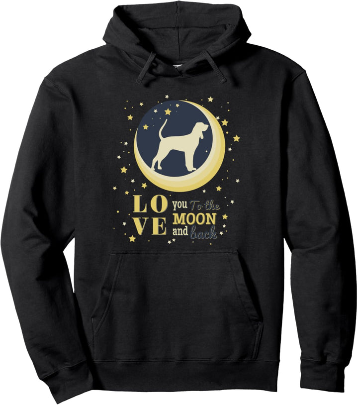Love Coonhound To The Moon Pullover Hoodie