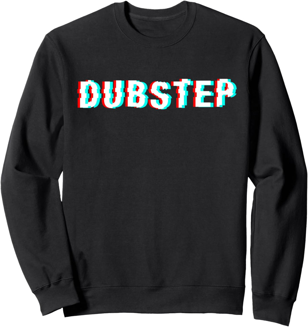 Dubstep - Cool Trippy Glitch Dubstep Good Vibes Rave Sweatshirt