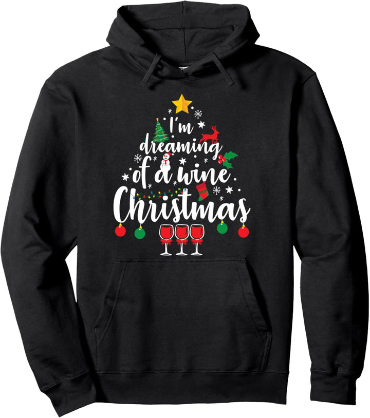 Wein Weihnachten I'm Dreaming Of A Wine Christmas Pullover Hoodie