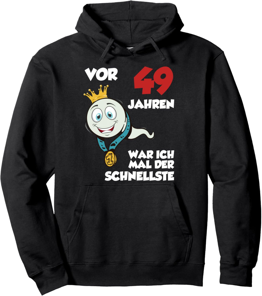 Vor 49 Jahren war ich mal der Schnellste 49. Geburtstag Mann Pullover Hoodie