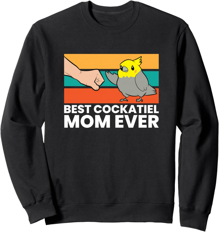 Best Nymphensittich Mom Ever Bird Nymphensittich Papagei Sweatshirt