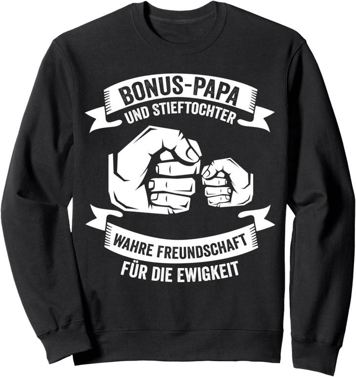 Bonus Papa Stiefvater Stieftochter Stiefvater Sweatshirt