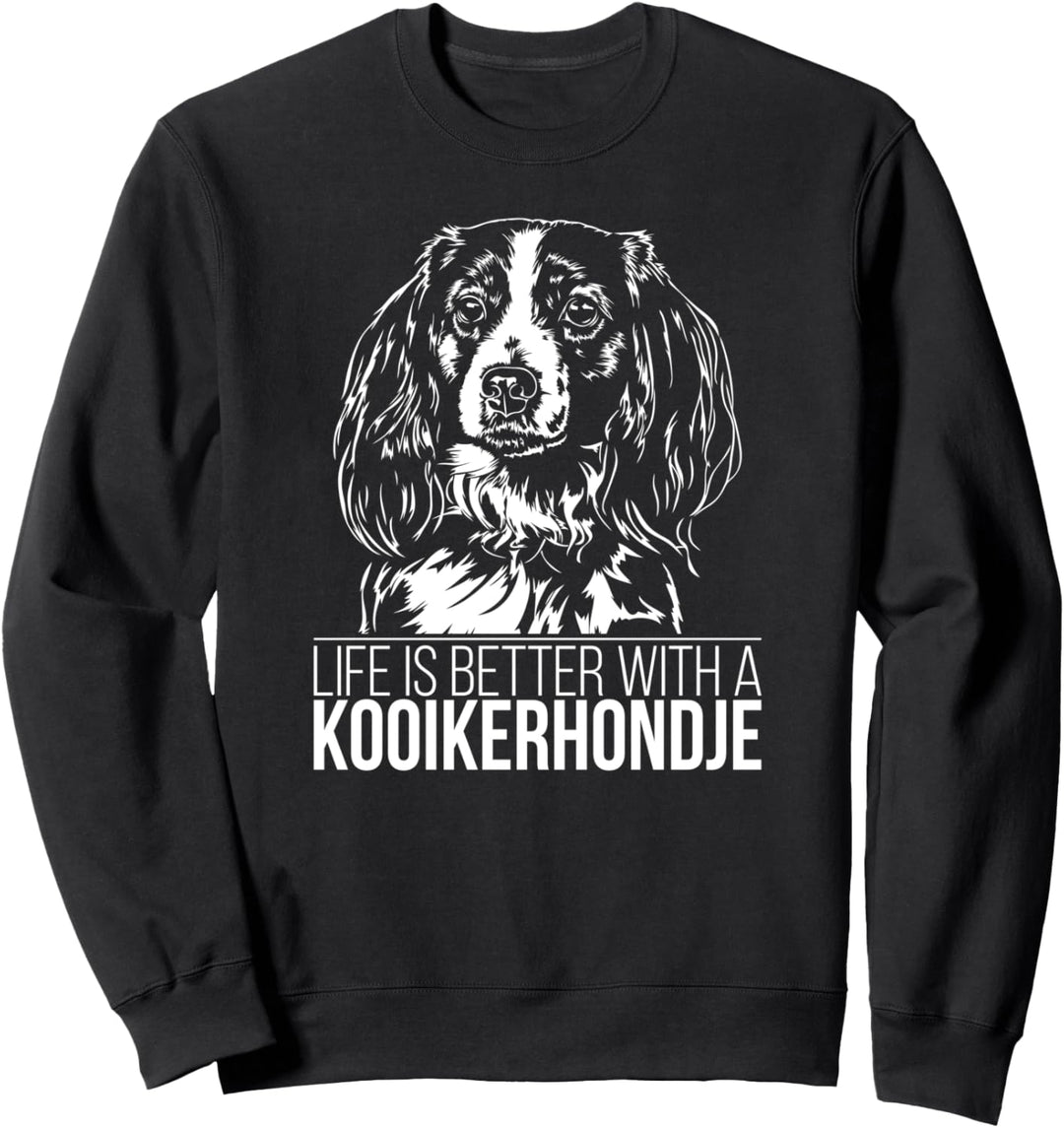 Kooikerhondje life is better Kooiker Hund Hunde Spruch Sweatshirt