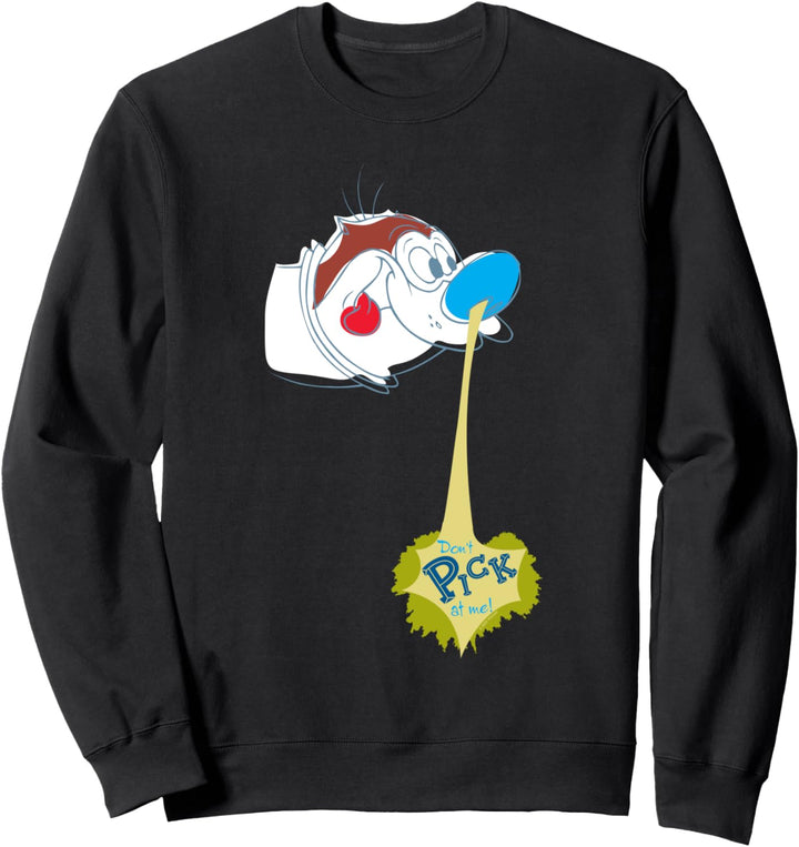 Ren & Stimpy Don't Pick At Me! Sweatshirt