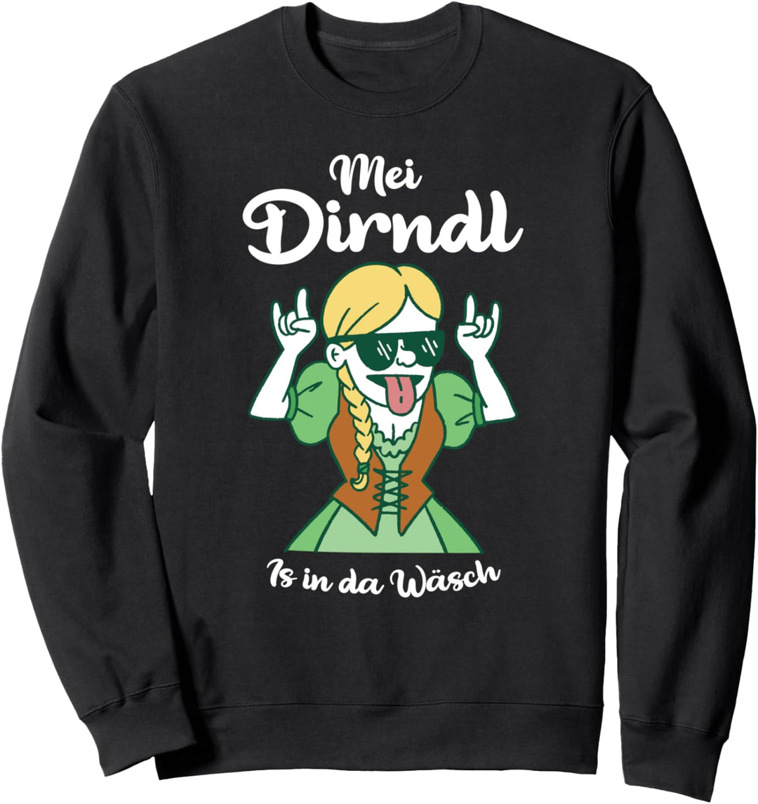 Dirndl & Lederhose Trachten Ersatz Dirndl is in da Wäsch Sweatshirt