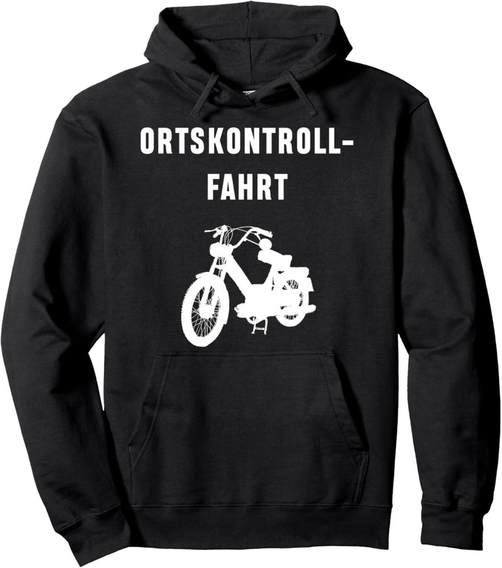 Moped Dorf spekulieren fahren Ortskontrollfahrt OKF Pullover Hoodie