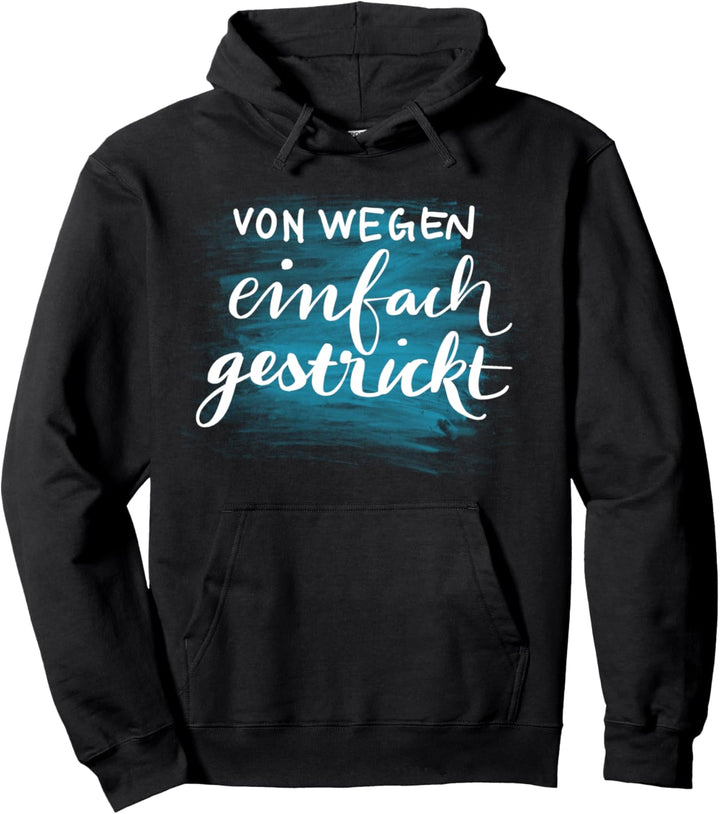 Stricken und Häkeln Von Wegen Einfach Gestrickt Pullover Hoodie
