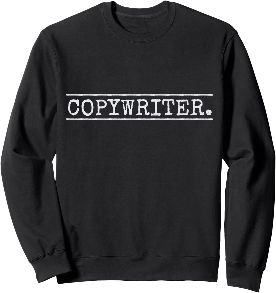 Copywriter Texter Produzent Regisseur Filmemacher Sweatshirt