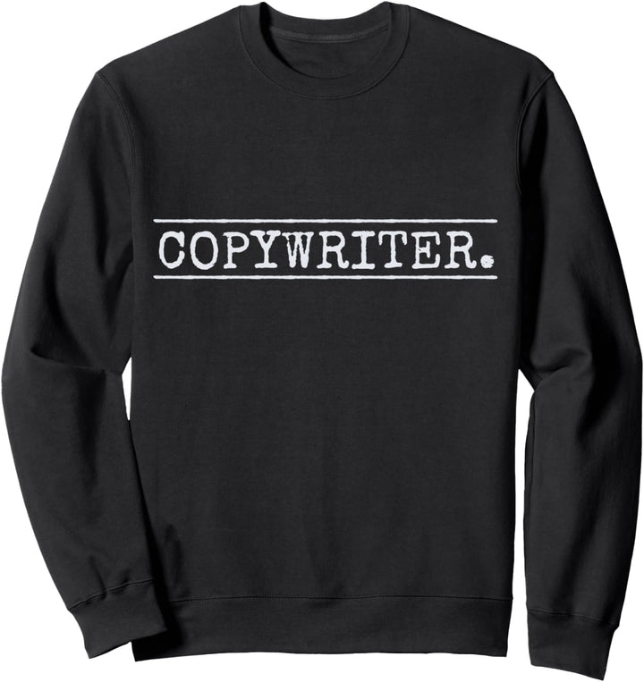 Copywriter Texter Produzent Regisseur Filmemacher Sweatshirt