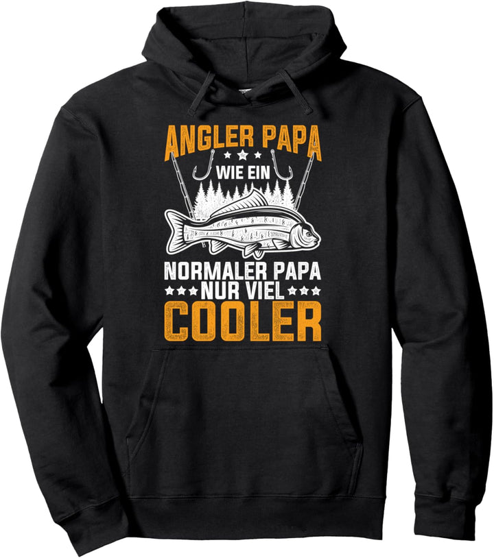 Angler Papa wie ein normaler Papa nur viel cooler Angeln Pullover Hoodie