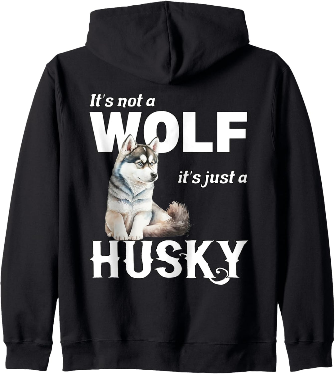 It´s not a Wolf it´s just a sibirischer Husky Schlittenhunde Kapuzenjacke