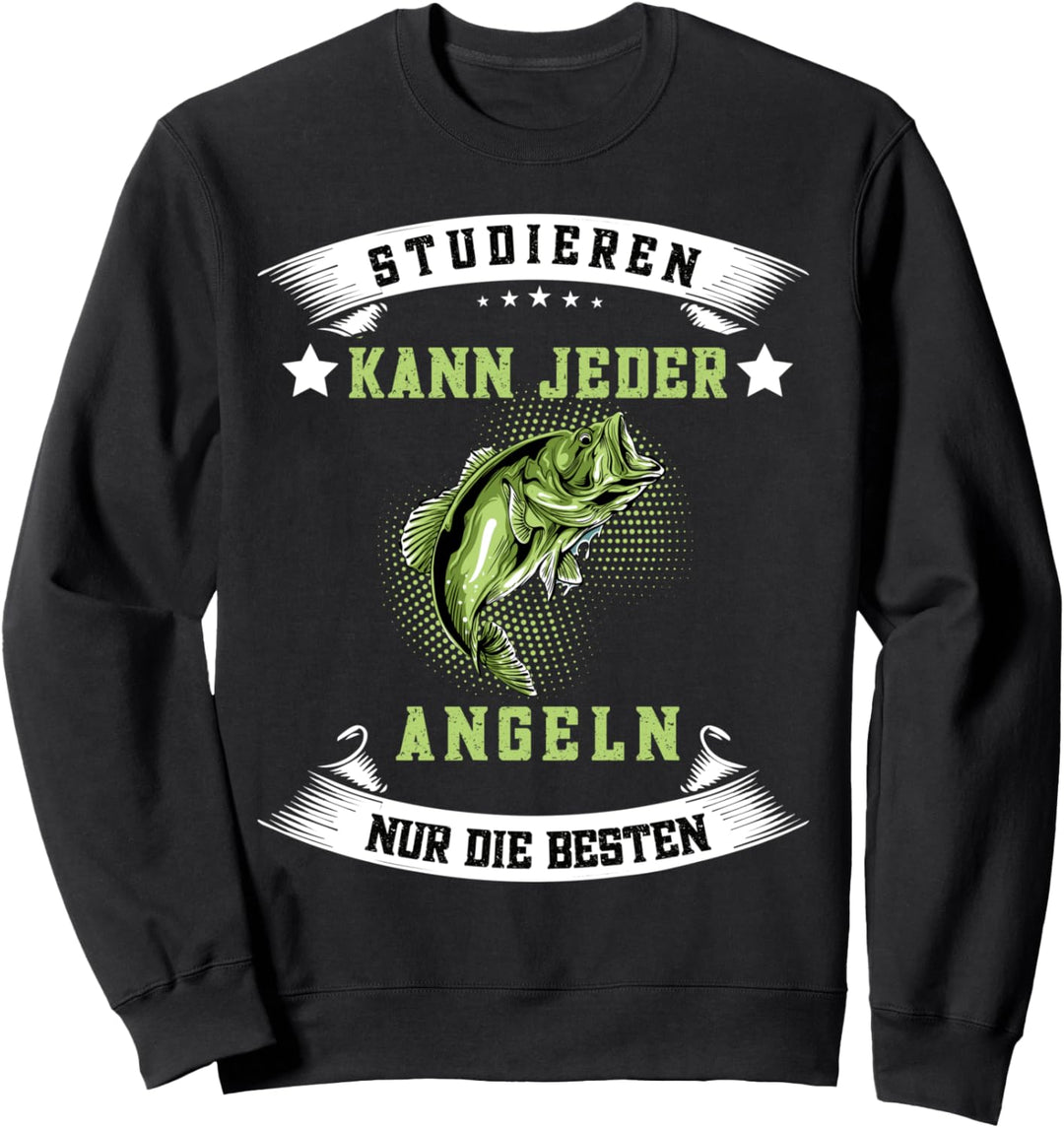 StudierenKann Jeder Angeln Nur Die Besten, angler geschenke Sweatshirt