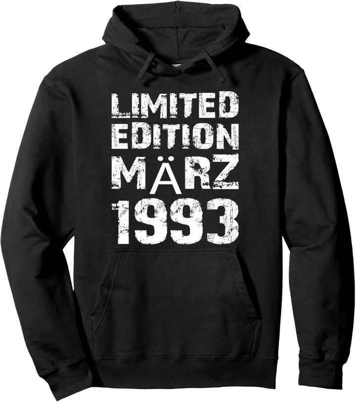 30. Geburtstag Geschenk 30 Jahre Limited Edition März 1993 Pullover Hoodie