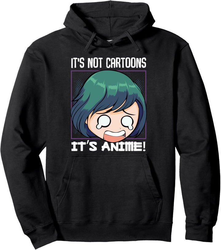 It's Not Cartoons It's Anime Manga Japanisch Kawaii Otaku Pullover Hoodie