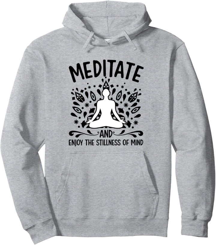Meditieren Geniessen Sie die Stille des Geistes Meditieren Spirituell Pullover Hoodie