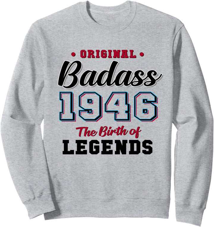 75. Geburtstagsgeschenk Badass Legend 1946 75 Jahren Sweatshirt