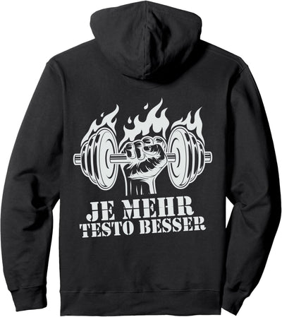 Je Mehr Testo Besser Bodybuilder Fitness Sprüche (Rückseite) Pullover Hoodie