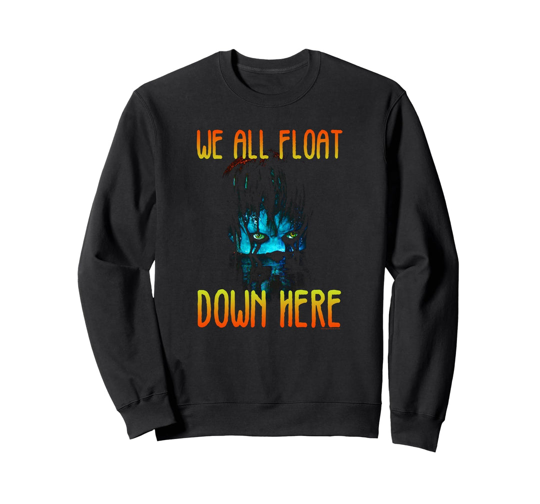 IT We All Float Down Here Sweatshirt