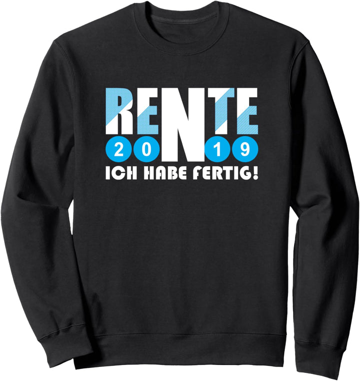Rentner 2019 Lustiges Ruhestand Pensionierung Sweatshirt