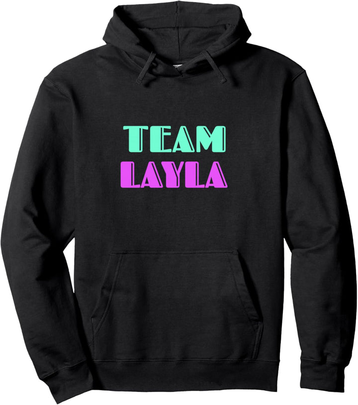 Cheer for Layla, Show Support Be On Team Layla | 90s Style Pullover Hoodie
