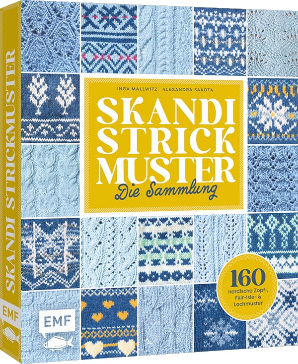 Skandi Strickmuster – Die Sammlung: 160 nordische Muster aus Norwegen, Schweden und Island | Zopf-,