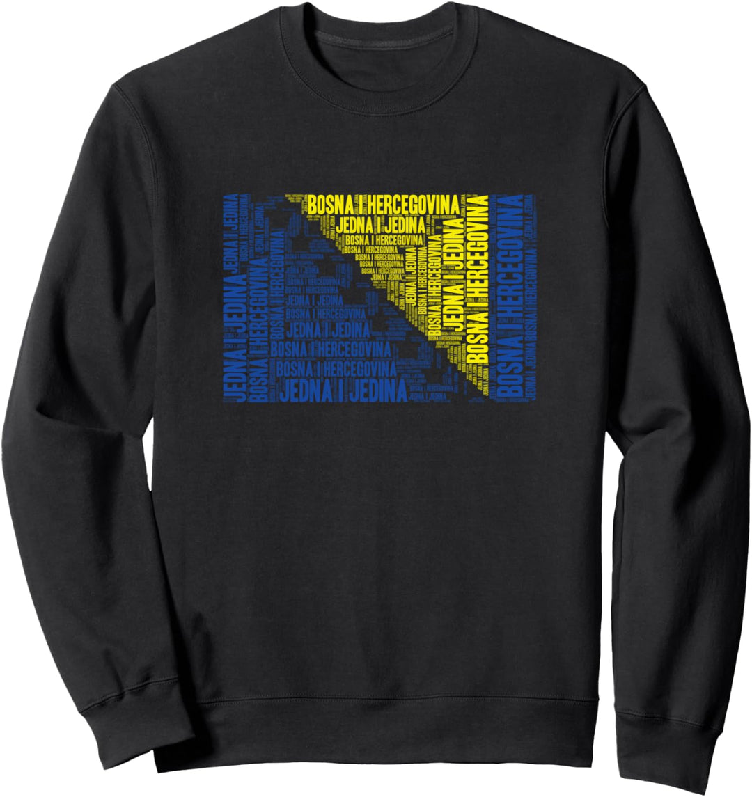 Bosna i Hercegovina Jedna i Jedina Sweatshirt