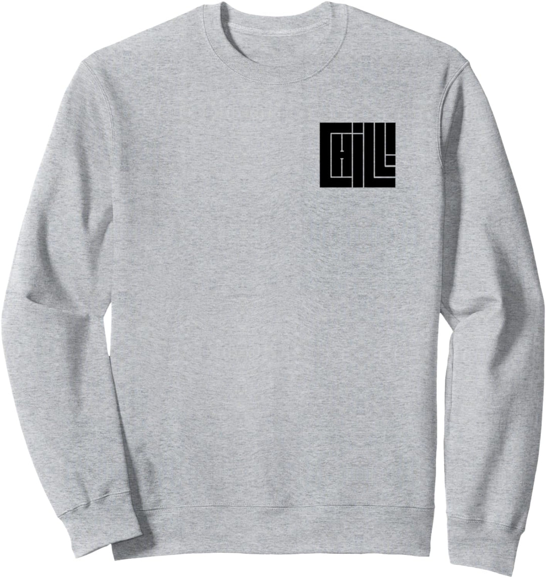 CHILL! 2021 moderne Typografie Typographie stylisches Motto Sweatshirt