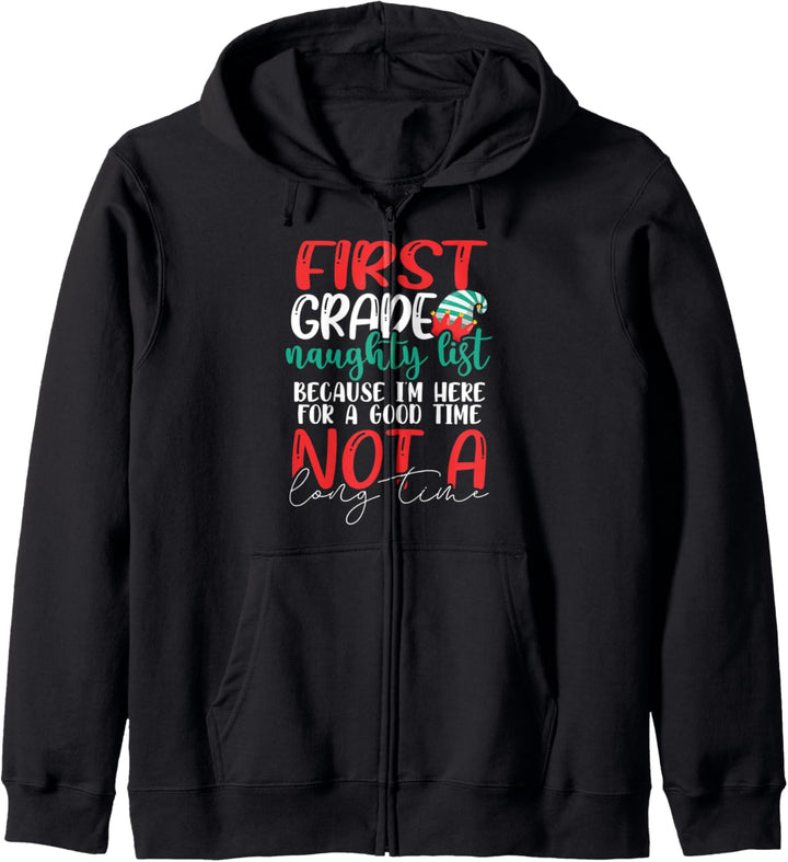 First Grade Naughty List Gift Fun 1st Grade Teacher Student Kapuzenjacke