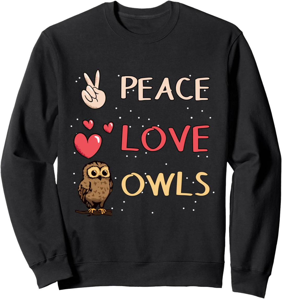 Peace Love Owls Eule Sweatshirt
