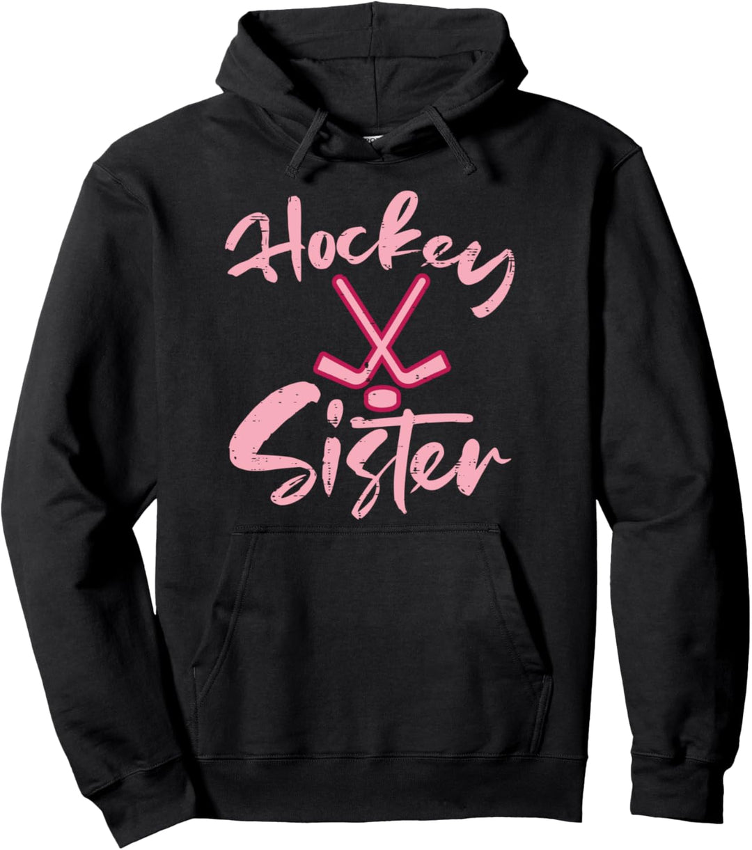 Ice Hockey Sister Fan Women Girls Kids Youth Toddler Pullover Hoodie