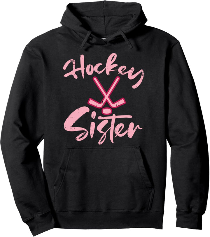Ice Hockey Sister Fan Women Girls Kids Youth Toddler Pullover Hoodie
