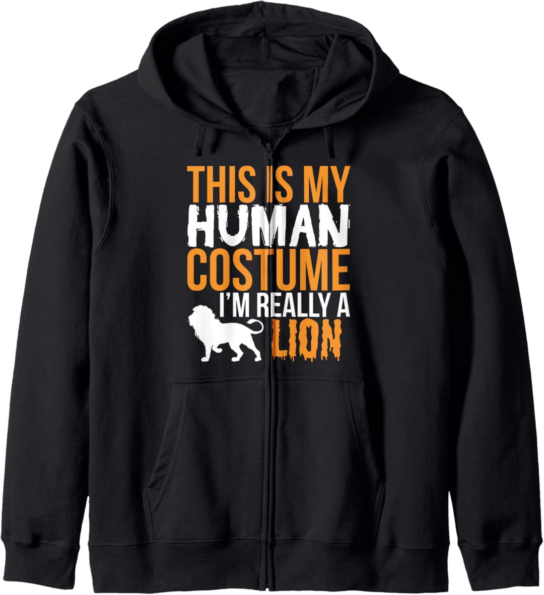 This Is My Human Costume Really A Lion - Halloween Funny Kapuzenjacke