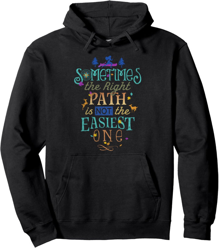 Disney Pocahontas Sometimes The Right Path Is Not Easiest Pullover Hoodie