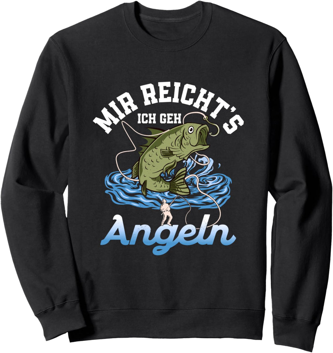 Mir reicht's ich geh Angeln Fischer Angler Sweatshirt