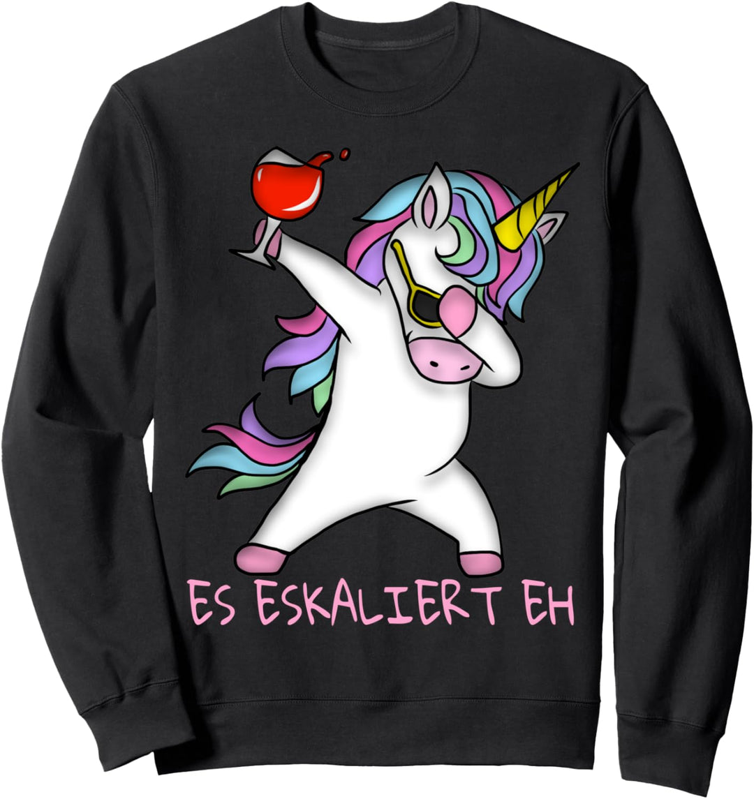 Einhorn Damen Wein Es Eskaliert Eh Unicorn Spruch Dabbing Sweatshirt