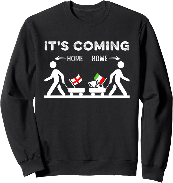 Fussball Its Coming Rome Home Italienische Fussballmannschaft Sweatshirt