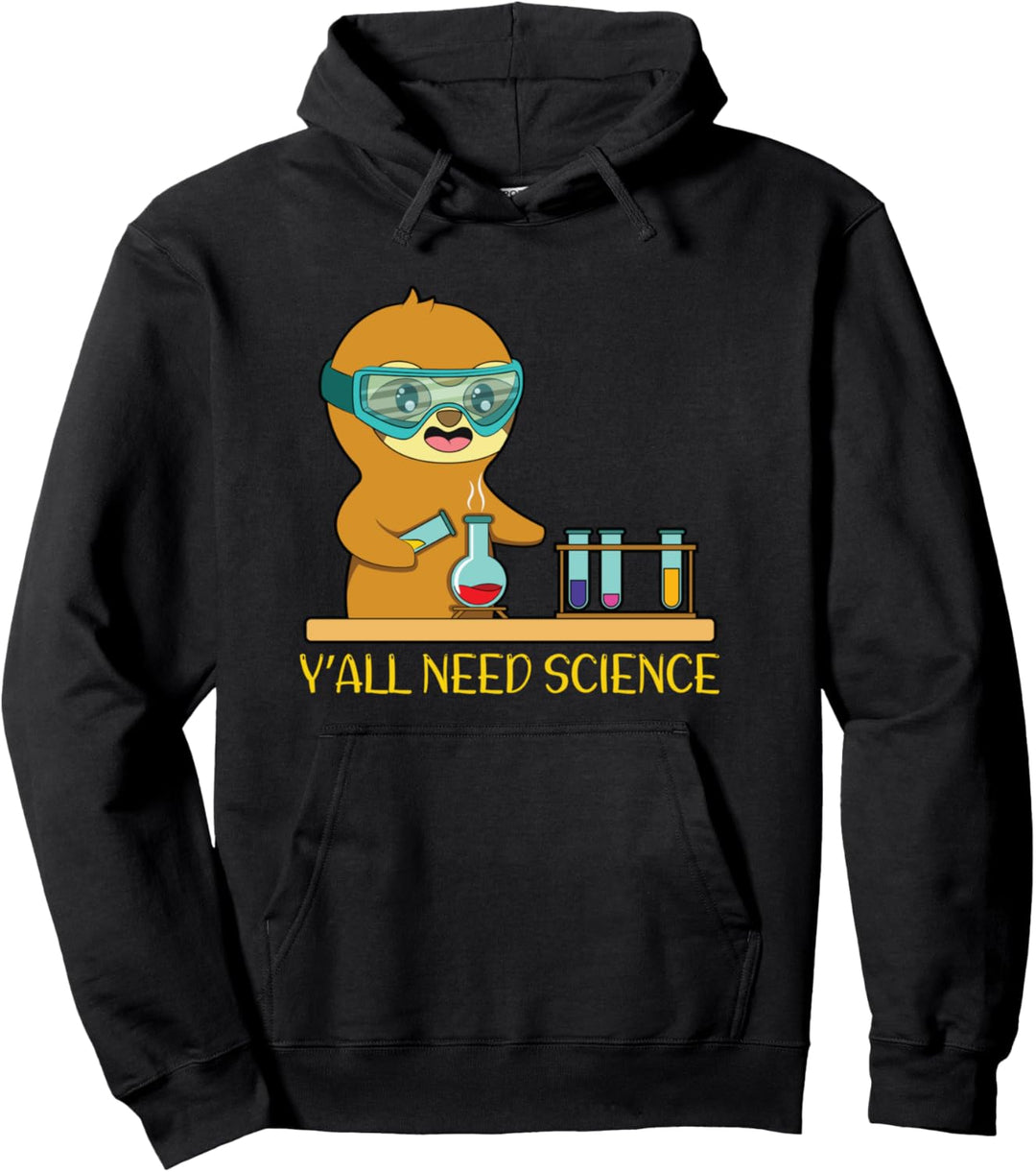 Yall Need Science Chemistry Math Physics Pullover Hoodie