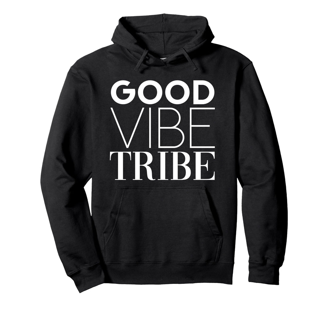 Good Vibe Tribe - Gute Laune Gruppe Pullover Hoodie