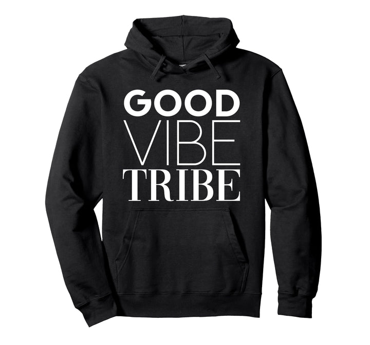 Good Vibe Tribe - Gute Laune Gruppe Pullover Hoodie