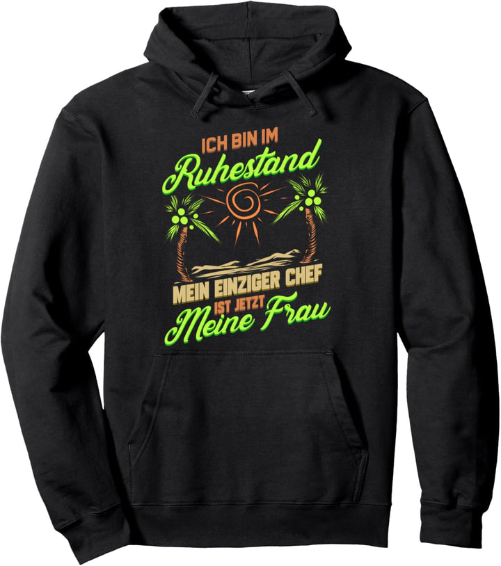 Ruhestand Lustig für Rentner Ehemann Opa Abschied Rente Pullover Hoodie