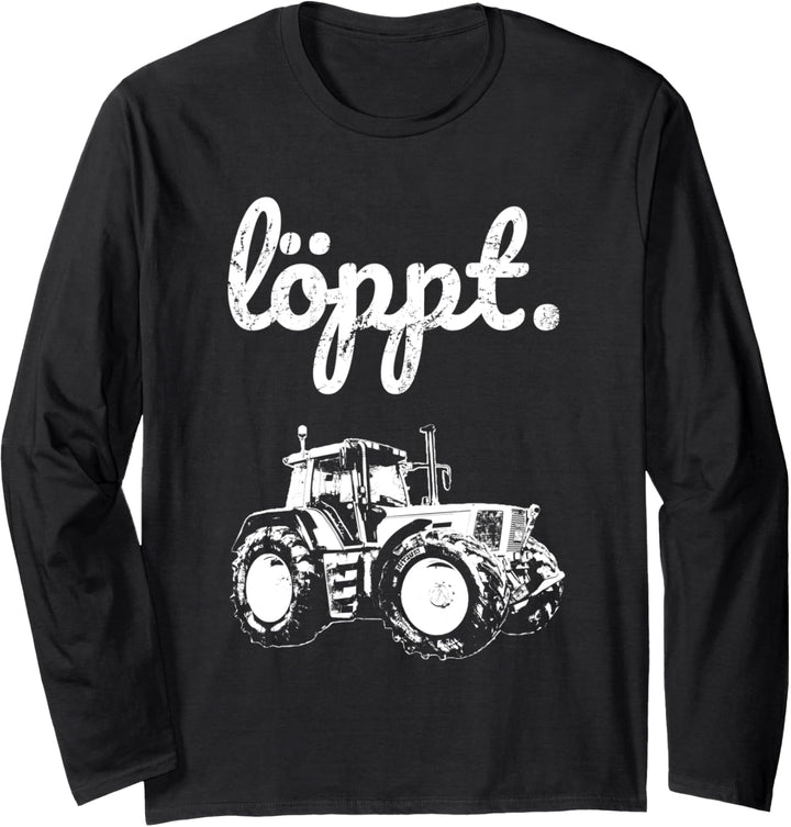 Landwirt Löppt Bauer plattdeutsch Traktor Trecker Geschenk Langarmshirt