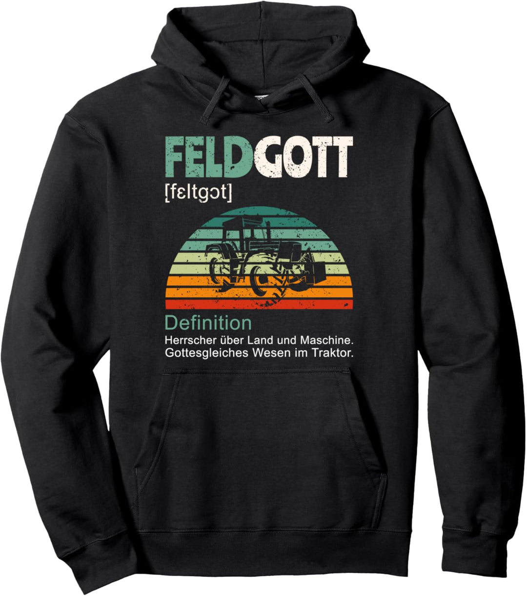 Feldgott Landwirt Sprüche Geschenk Pullover Hoodie